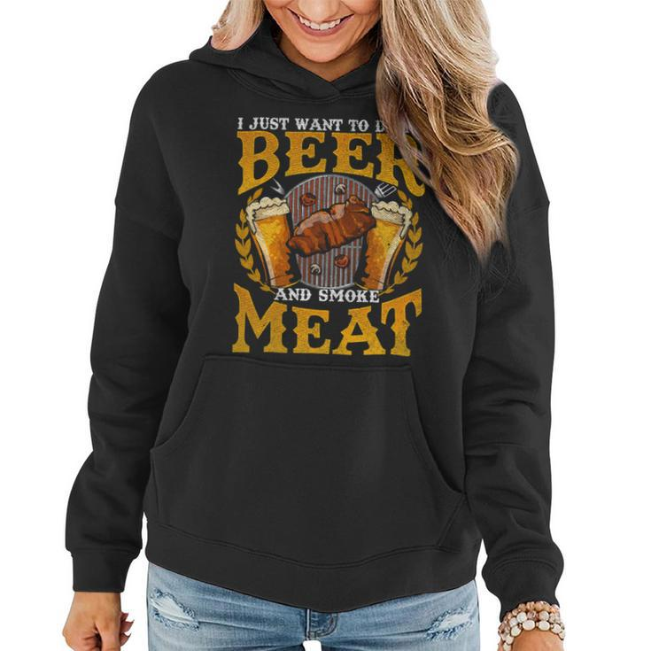 Beer Funny Bbq I Just Want To Drink Beer And Smoke Meat Barbecue70 Women Hoodie