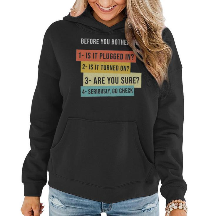 Before You Bother Me Gift For Programming Students  - Before You Bother Me Gift For Programming Students  Women Hoodie