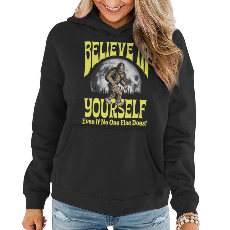 Believe In Yourself Even If No One Else Does Bigfoot Moon Women Hoodie