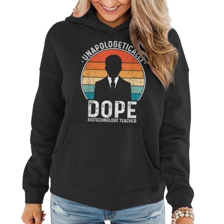 Biotechnology Teacher Unapologetically Dope Pride History Women Hoodie