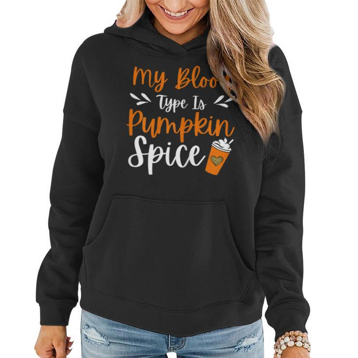 My Blood Type Is Pumpkin Spice Coffee Cute Fall Women Hoodie