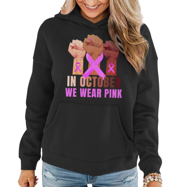 Breast Cancer Awareness Month Pink Fist Raise Fight Women Hoodie
