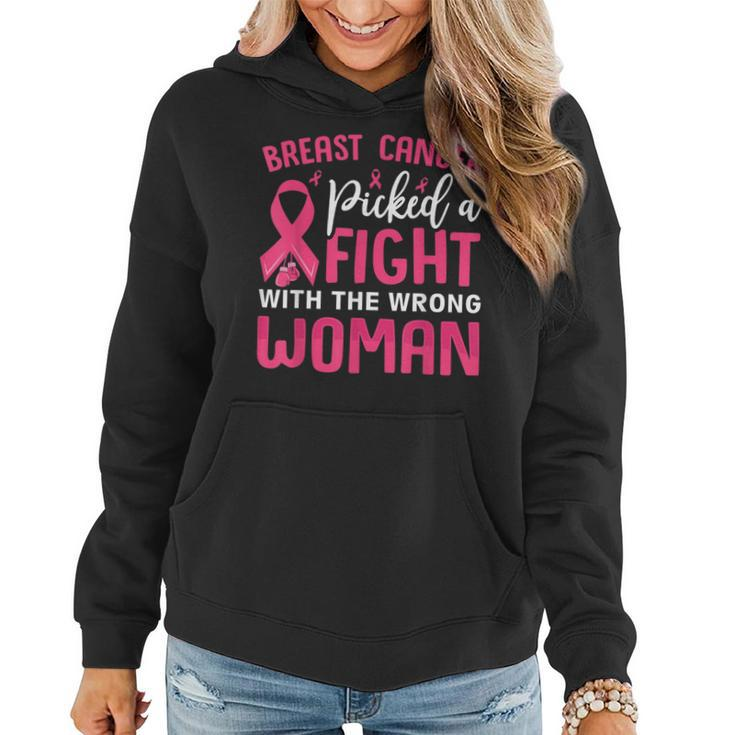 Breast Cancer Picked A Fight With The Wrong Woman Women Hoodie