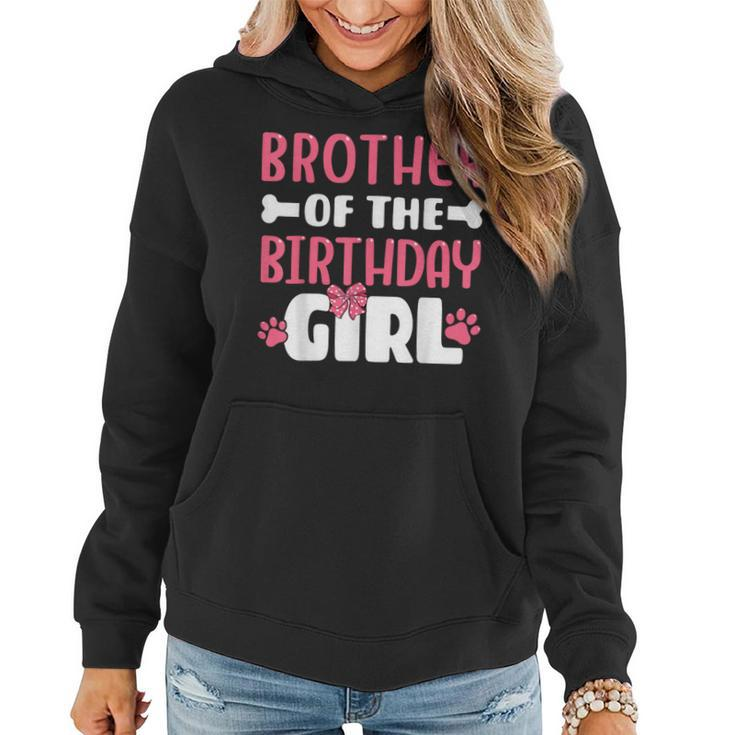 Brother Of The Birthday Girl Dog Paw Birthday Party Women Hoodie