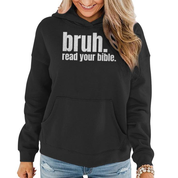 Bruh Meme Read Your Bible God Funny Modern Christian Church  Women Hoodie