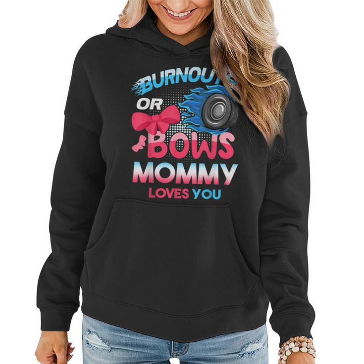 Burnouts Or Bows Mommy Loves You Gender Reveal Family Baby  Women Hoodie