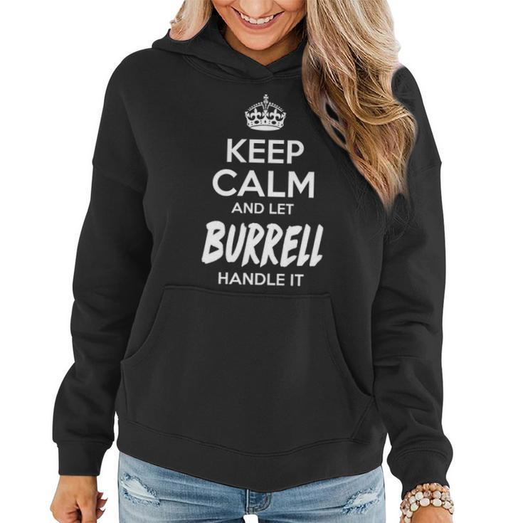 Burrell Name Gift Keep Calm And Let Burrell Handle It Women Hoodie
