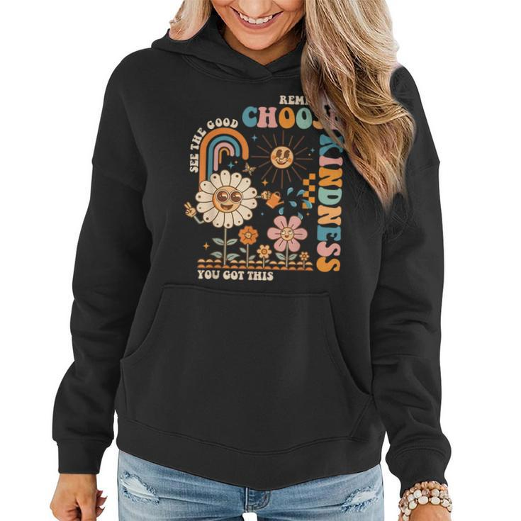 Choose Kindness You Got This Groovy Be Kind Inspirational Women Hoodie