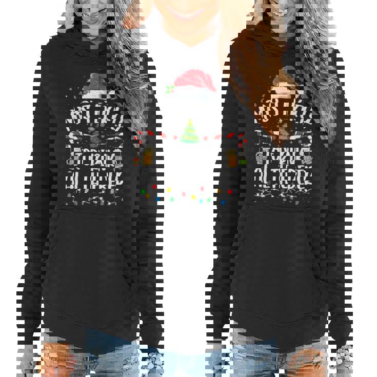 Christmas Most Likely To Drink All The Beer Christmas Women Hoodie