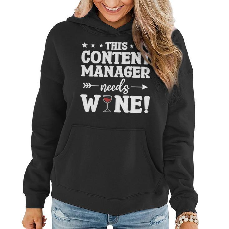 This Content Manager Needs Wine Women Hoodie