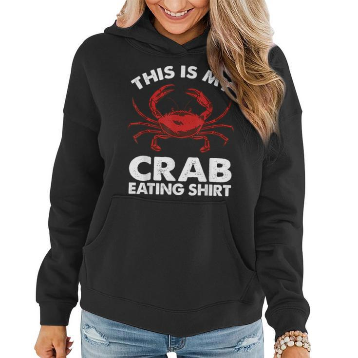 Cool Crab For Men Women Crab Eating Crab Boil Lover Crabs Women Hoodie