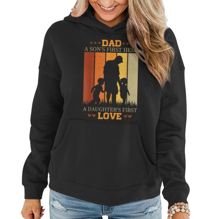 Dad A Sons First Hero A Daughters First Love For Fathers Day Women Hoodie