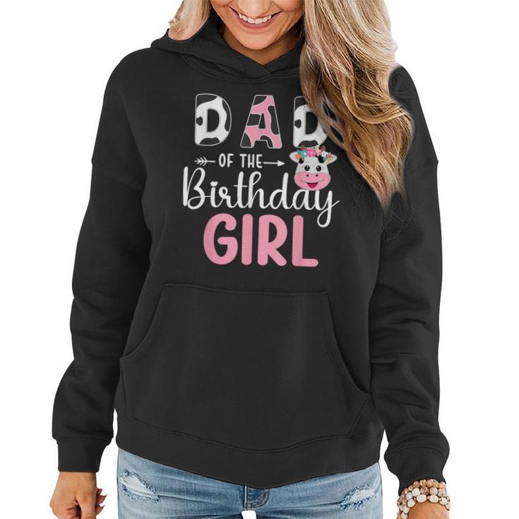 Dad Of The Birthday Girl Farm Cow 1 St Birthday Girl Women Hoodie