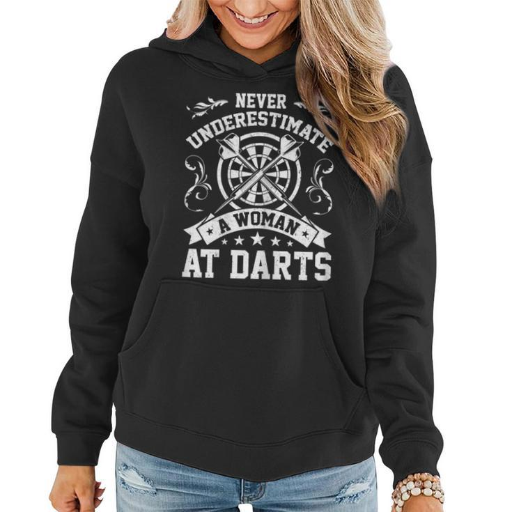 Dart Player Cool Quote Never Underestimate A Women At Darts Gift For Womens Women Hoodie