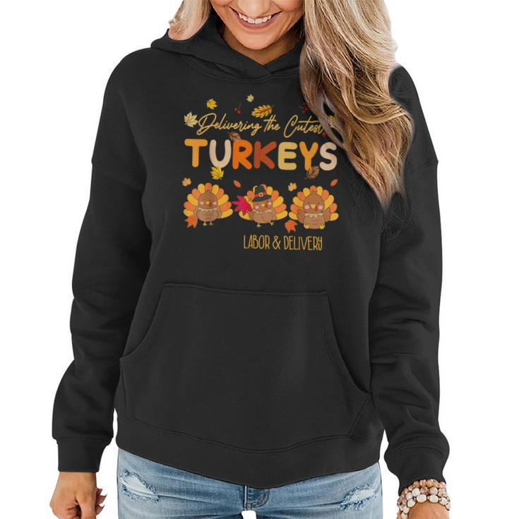 Delivering Cutest The Tukeys Labor & Delivery Nurse Women Hoodie