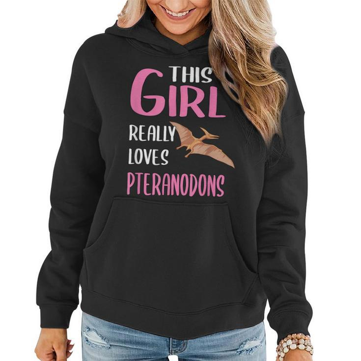 Dinosaurs This Girl Really Loves Pteranodons Women Hoodie