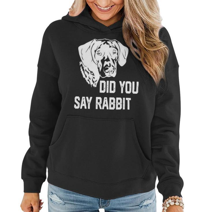 Dog German Shorthaired Did You Say Rabbit German Shorthaired Pointer Dad Mom 2 Women Hoodie