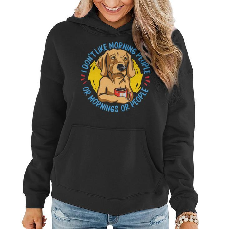 Dont Like Mornings And People Dog Breed Golden Retriever Women Hoodie