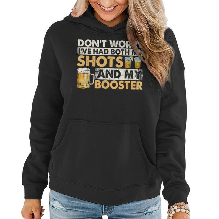 Dont Worry Ive Had Both My Shots And Booster Summer Funny  Women Hoodie