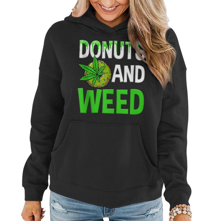 Donuts And Weed Marijuana Lover Funny Cannabis Men Women  Women Hoodie