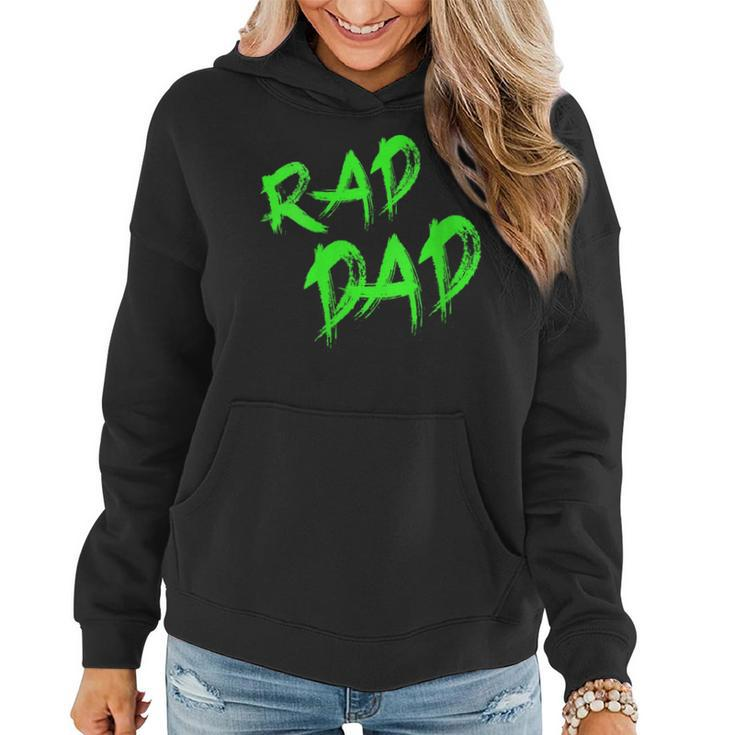 Fathers Day 80S90S Graffiti Rad Dad  Funny Gifts For Dad Women Hoodie
