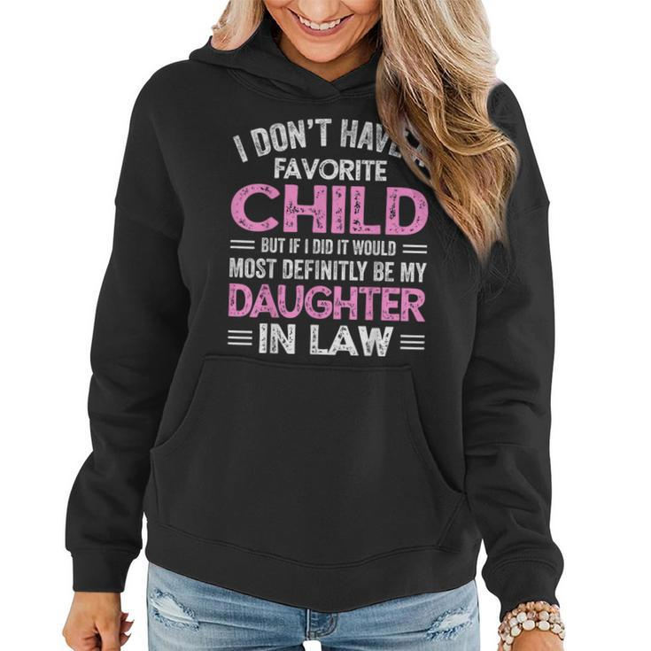 Favorite Child My Daughterinlaw Funny Mothers Day Women Hoodie