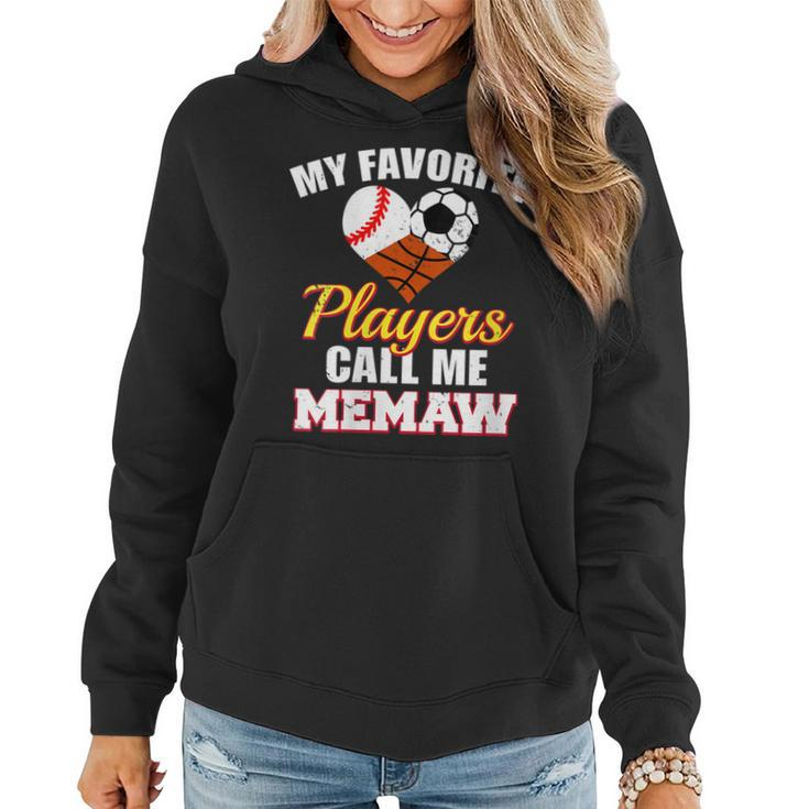 My Favorite Players Baseball Soccer Basketball Memaw Women Hoodie