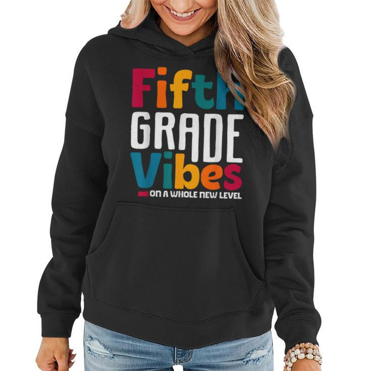 Fifth Grade Vibes Vintage 1St Day Of School Team 5Th Grade  Women Hoodie