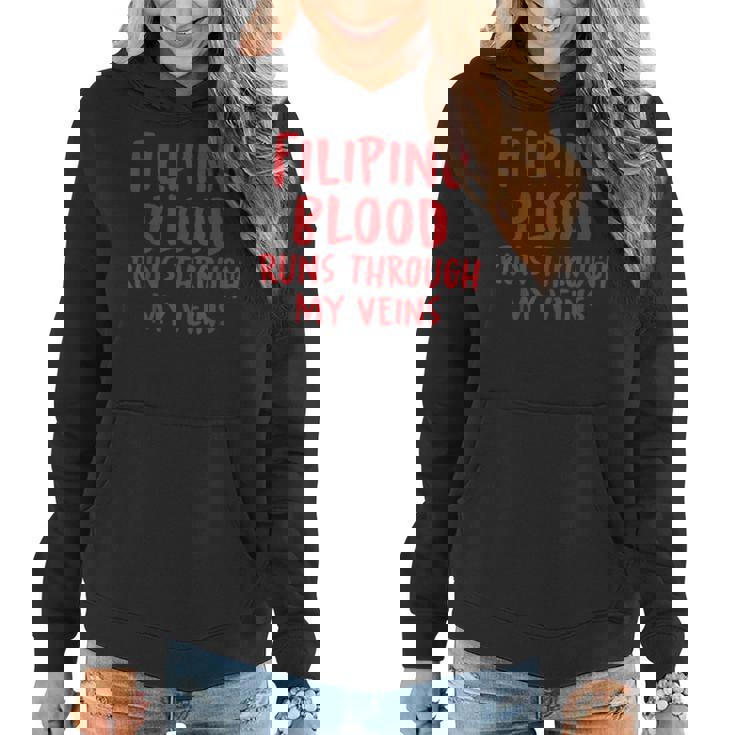 Filipino Blood Runs Through My Veins Novelty Sarcastic Word Women Hoodie