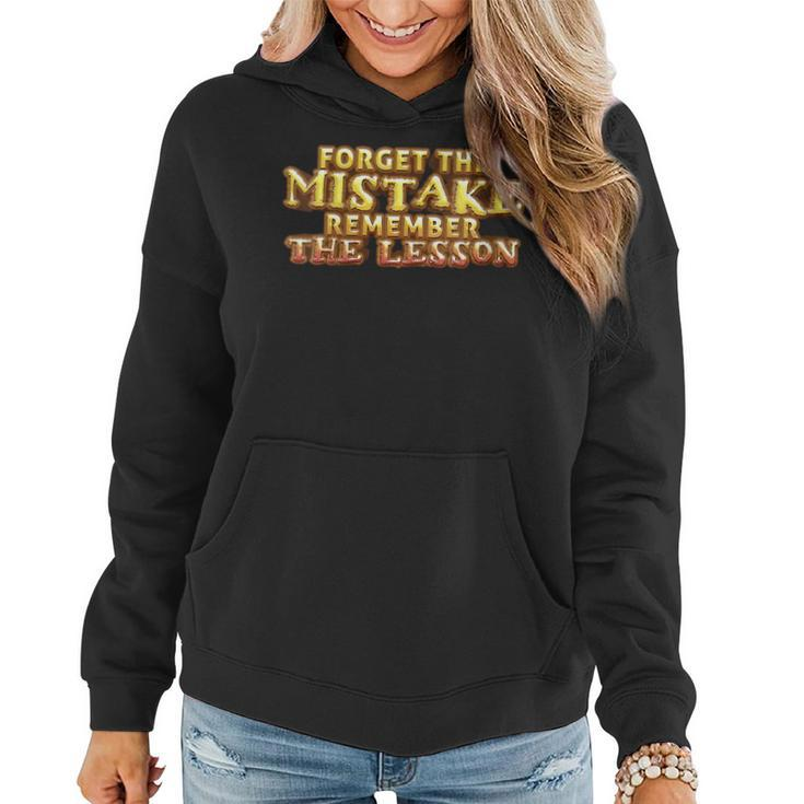 Forget The Mistake Remember The Lesson Motivation  Women Hoodie