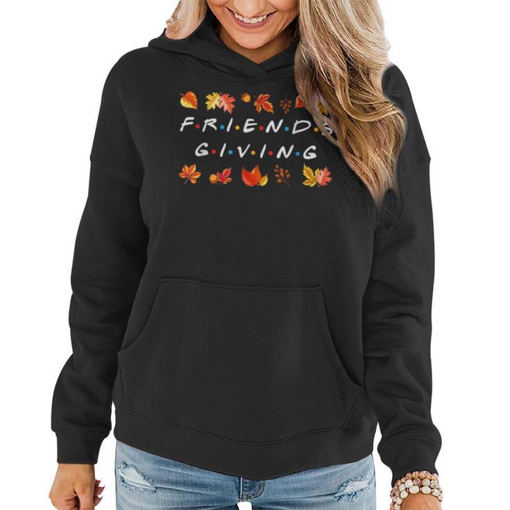 Friendsgiving Fall Autumn Friends & Family Thanksgiving Women Hoodie