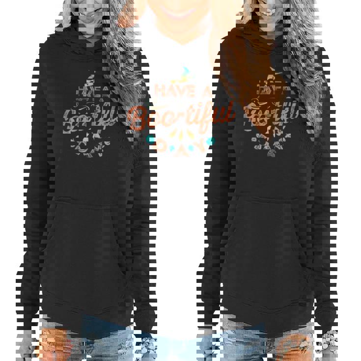 Fall Halloween Witch Says Have A Bootiful Day Women Hoodie
