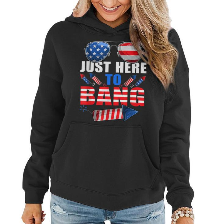 Funny Firework 4Th Of July Just Here To Bang Women Hoodie