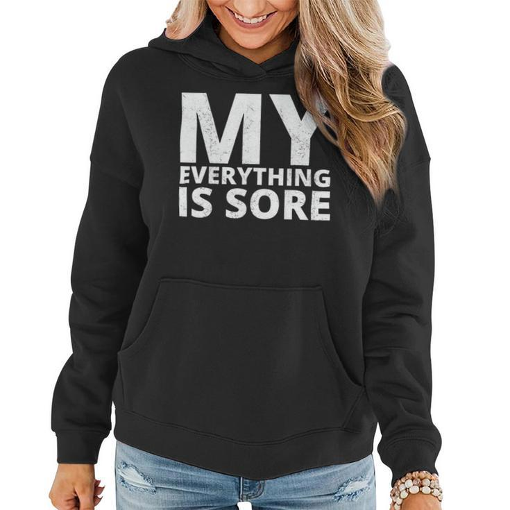 Funny Fitness Shirt A Fitness Quote My Everything Is Sore Women Hoodie