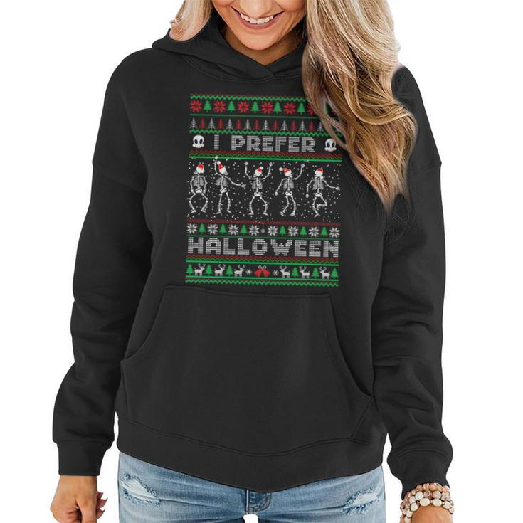 Holiday Ugly Xmas I Prefer Halloween Christmas Sweater Women Hoodie