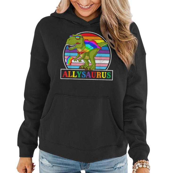 Funny Lgbt Dinosaur T Rex Gay Pride Dino Allysaurus Rainbow  Women Hoodie