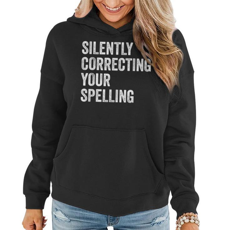 Spelling Whiz Sarcastic Orthographer Spelling Sarcasm Women Hoodie