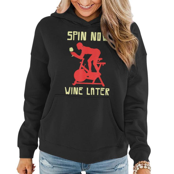 Spinning Class T Spin Now Wine Later Women Hoodie