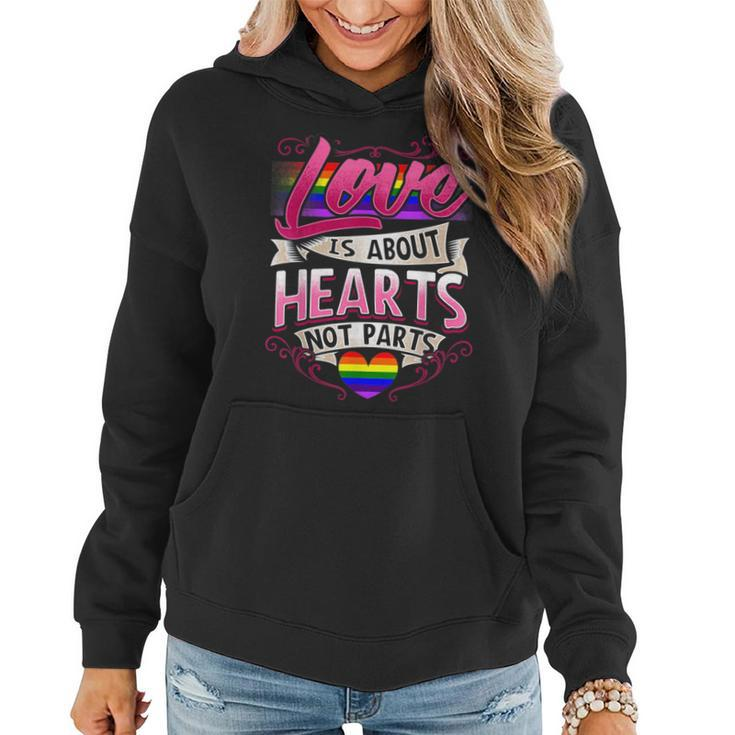 Gay Pride Lgbt Rainbow  Love Is About Hearts Not Parts Women Hoodie