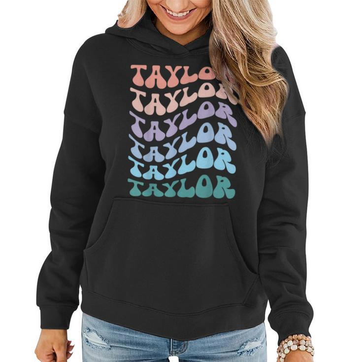 Girl Retro Groovy Taylor First Name Personalized Birthday Women Hoodie