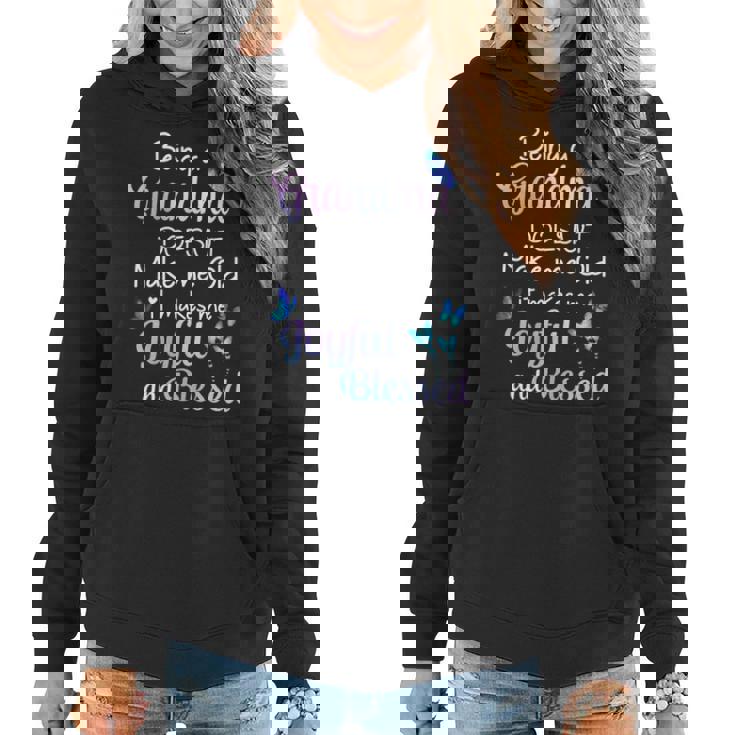 Grandma Gift Being A Grandma Doesnt Make Me Old Women Hoodie