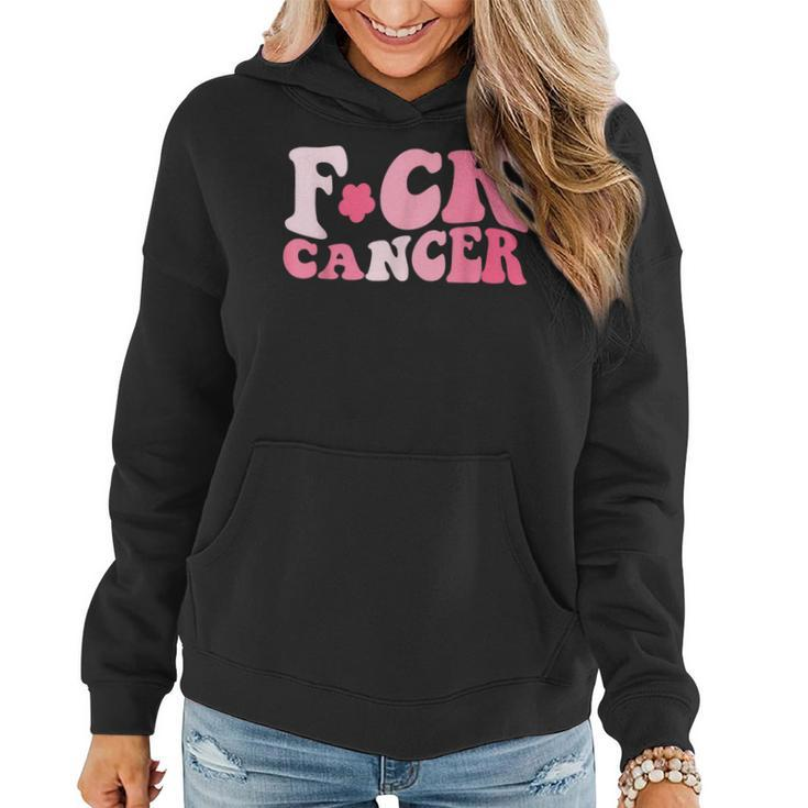 Groovy Fuck Cancer All Breast Cancer Awareness Women Hoodie