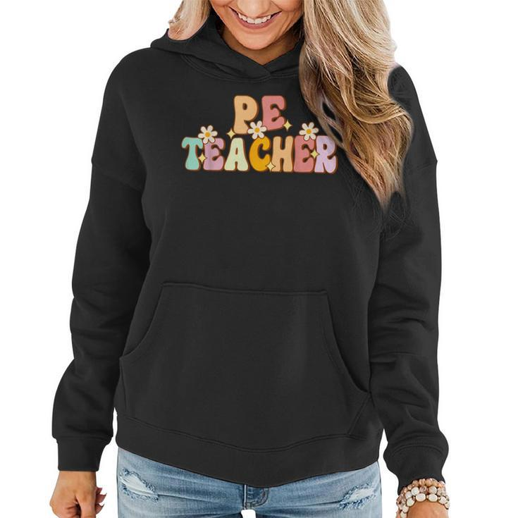 Groovy Physical Education Teacher Pe Squad Back To School Women Hoodie