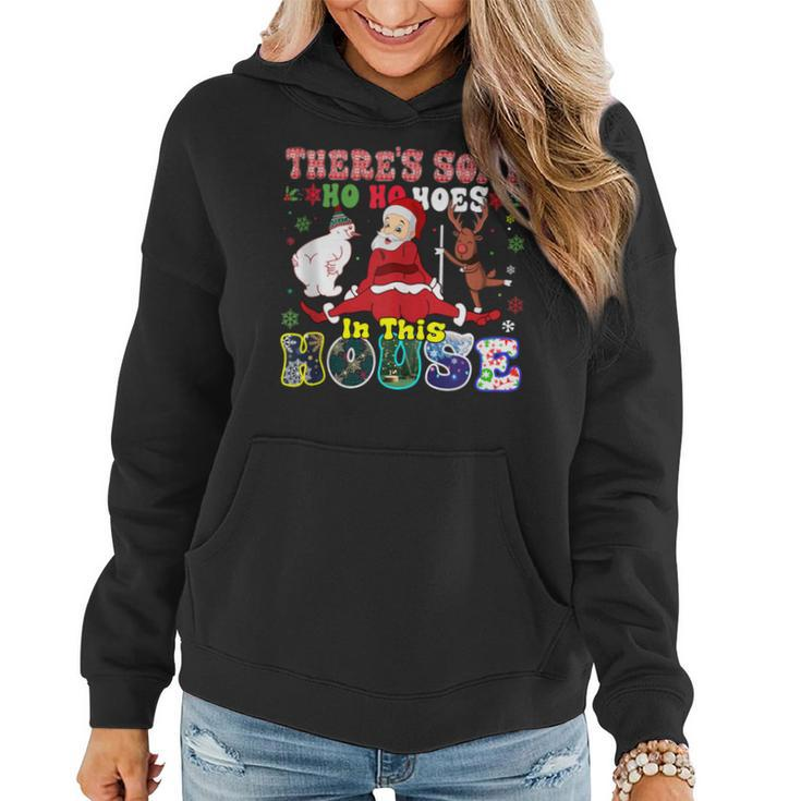 Groovy There's Some Ho Ho Hoes In This House Christmas Women Hoodie