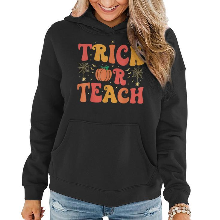 Groovy Trick Or Teach Halloween Teacher Life Girl Women Hoodie
