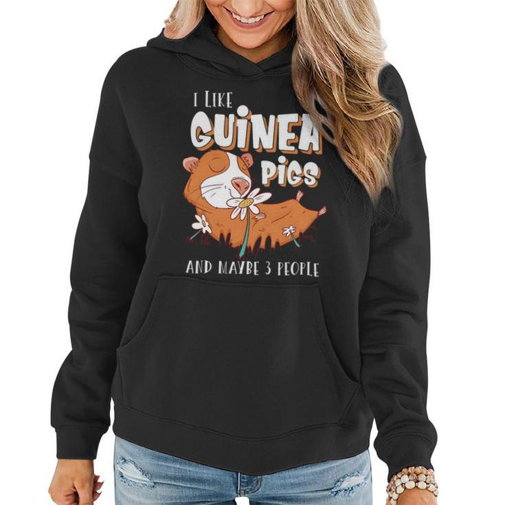 I Like Guinea Pigs And Maybe 3 People Design Rodent Lovers Women Hoodie