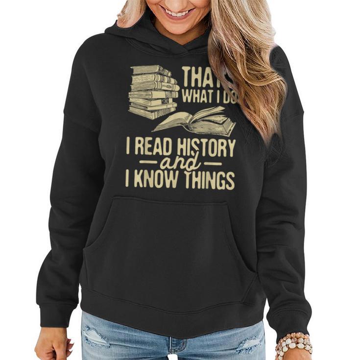 I Read History - Historian History Teacher Professor Women Hoodie