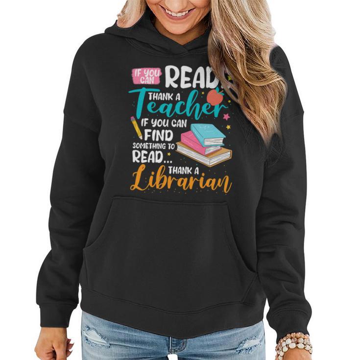 If You Can Find Something To Read Thank A Librarian Women Hoodie