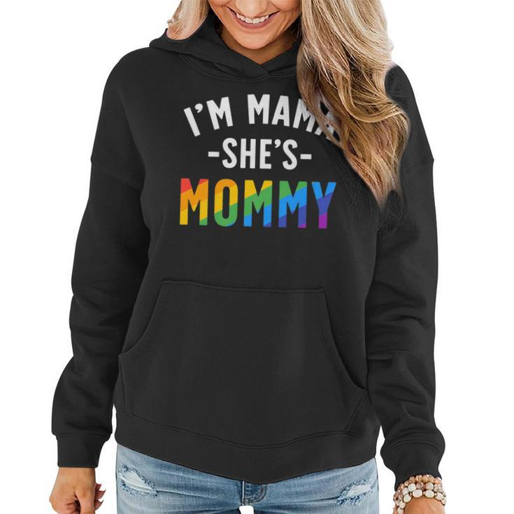 Im Mama Shes Mommy Gay Pride Lesbian Couple Women Women Hoodie