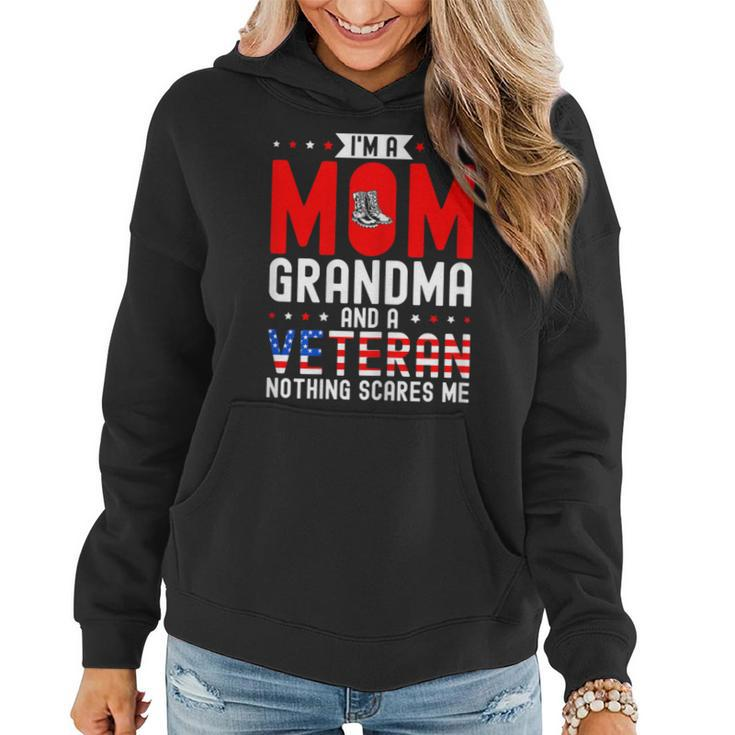 I'm A Mom Grandma And A Veteran Female Veteran Grandmother Women Hoodie